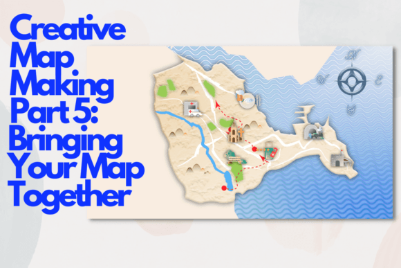Download Creative Map Making Part 5: Bringing Your Map Together - Art Collection